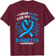 I Wear Blue For My Son Diabetes Awareness Ribbon T-Shirt - T-Shirt | Maroon