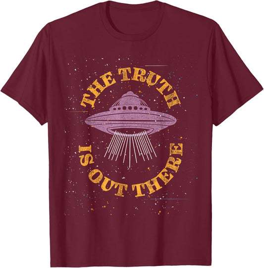 The Truth Is Out There Aliens & UFO's Conspiracy Theories T-Shirt - T-Shirt | Maroon