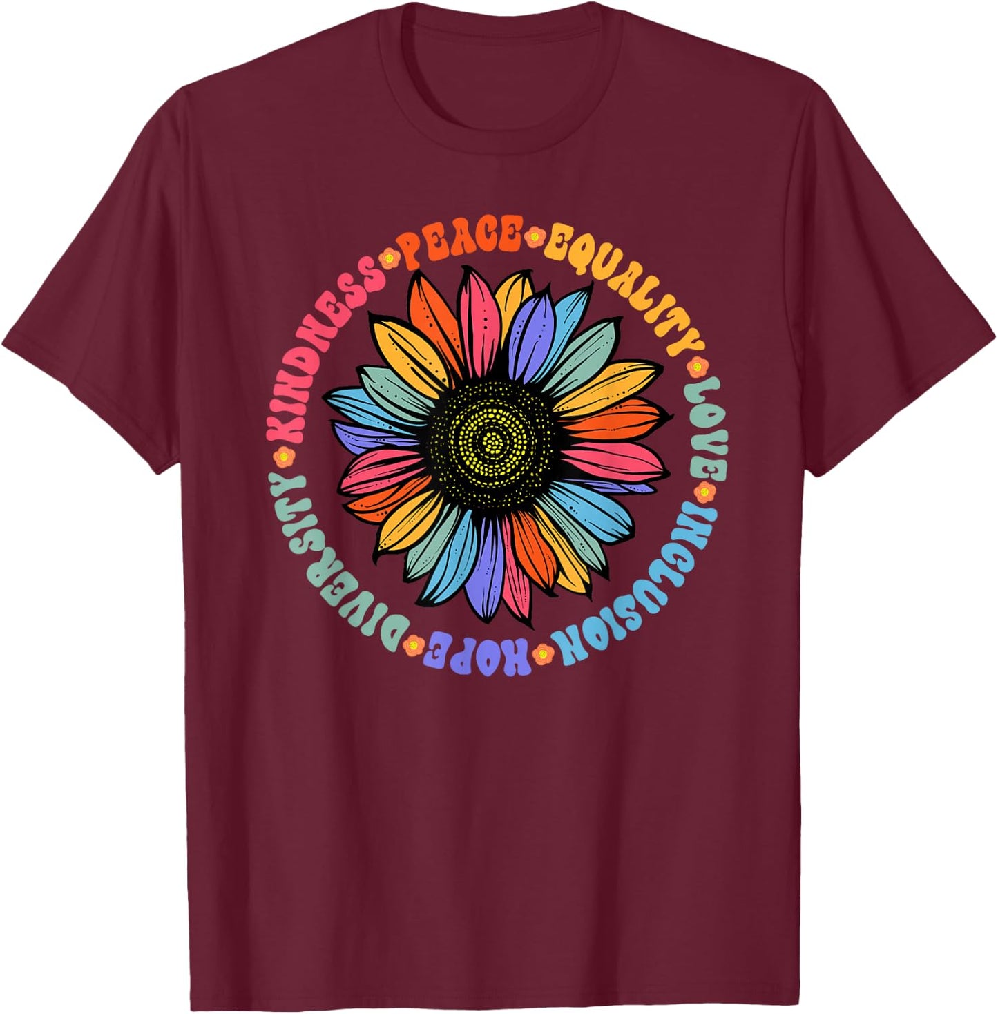World Peace Supporter Sunflower Floral Outfit Kindness Peace Equality Love Hope Diversity Human Rights Black Floral Sunflower Pattern T-Shirt - T-Shirt | Maroon