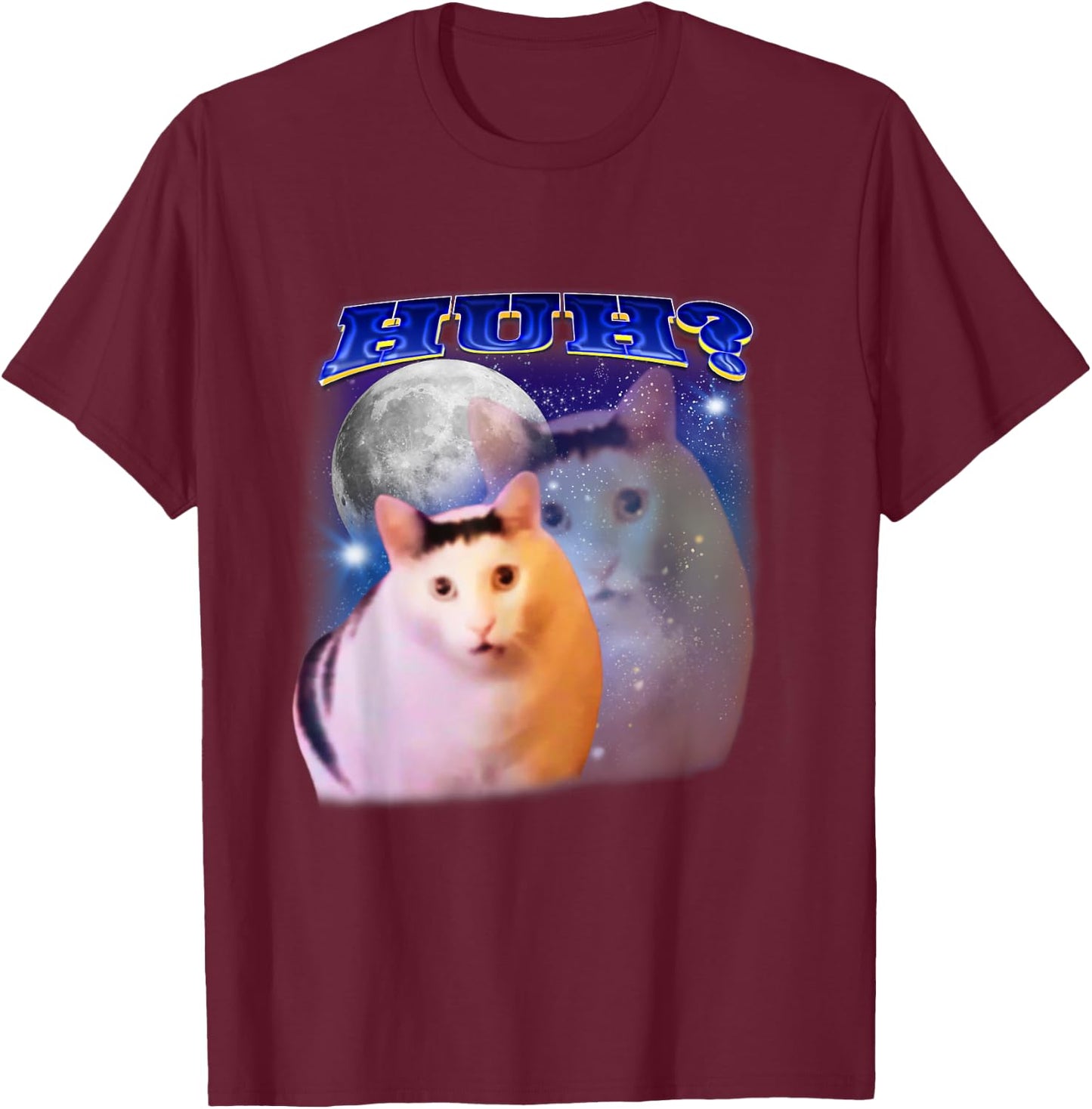 Funny Meme Huh Cat T-Shirt - T-Shirt | Maroon