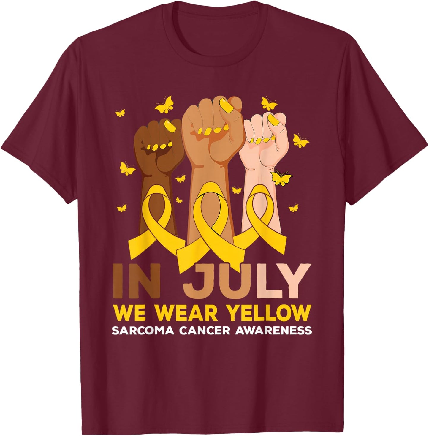 In July We Wear Yellow Sarcoma Cancer Awareness T-Shirt - T-Shirt | Maroon