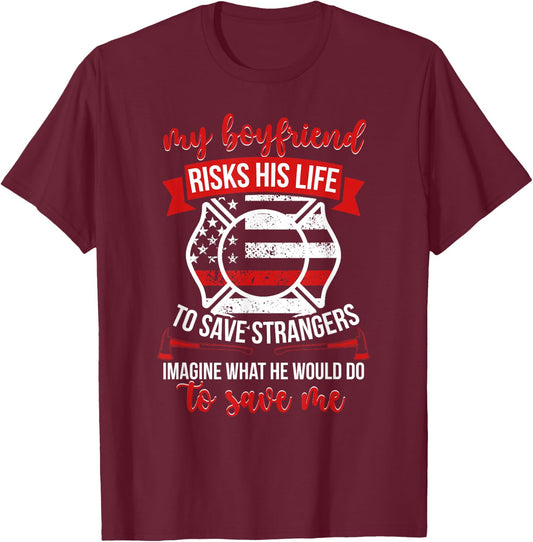 My Boyfriend Fire Girlfriend Firefighter Girlfriend T-Shirt - T-Shirt | Maroon