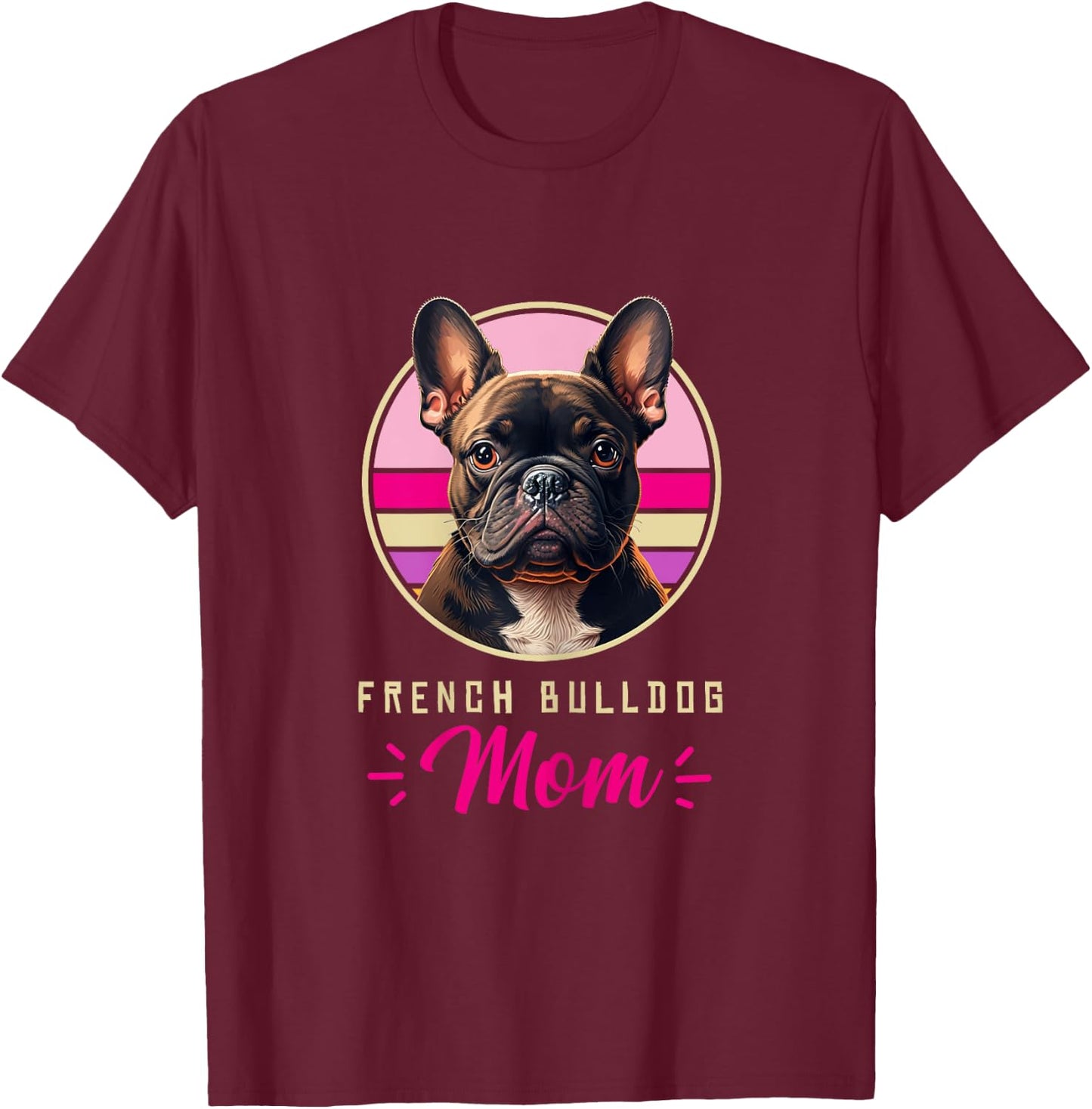 Funny French Bulldog Retro Outfits Clothes Frenchie Dog Mom T-Shirt - T-Shirt | Maroon