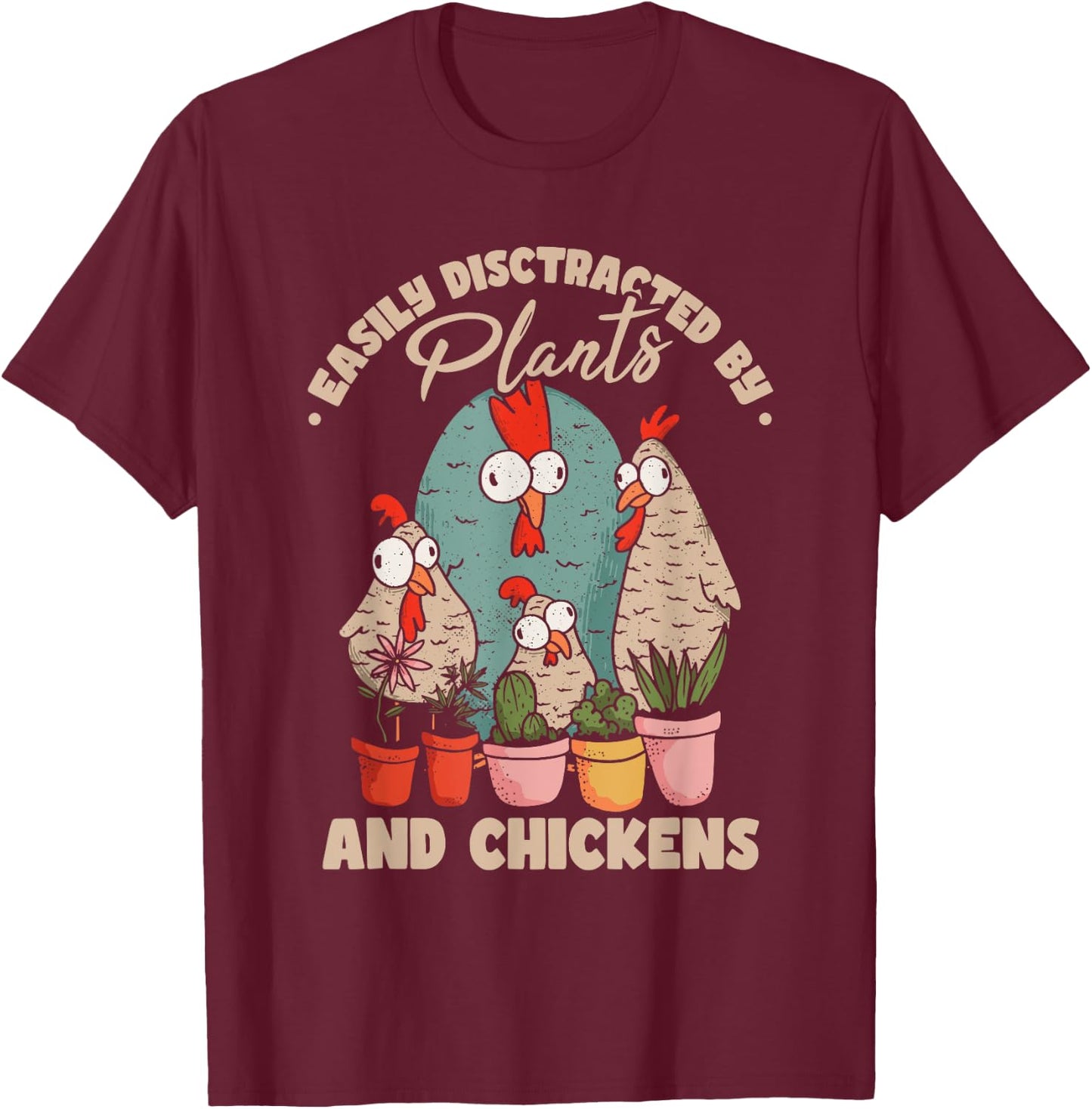 Funny Farming Gardening Plant Garden Chicken Plants T-Shirt - T-Shirt | Maroon