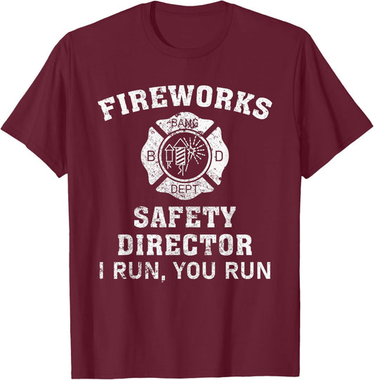Fireworks Safety Director I Run You Run Bang T-Shirt - T-Shirt | Maroon
