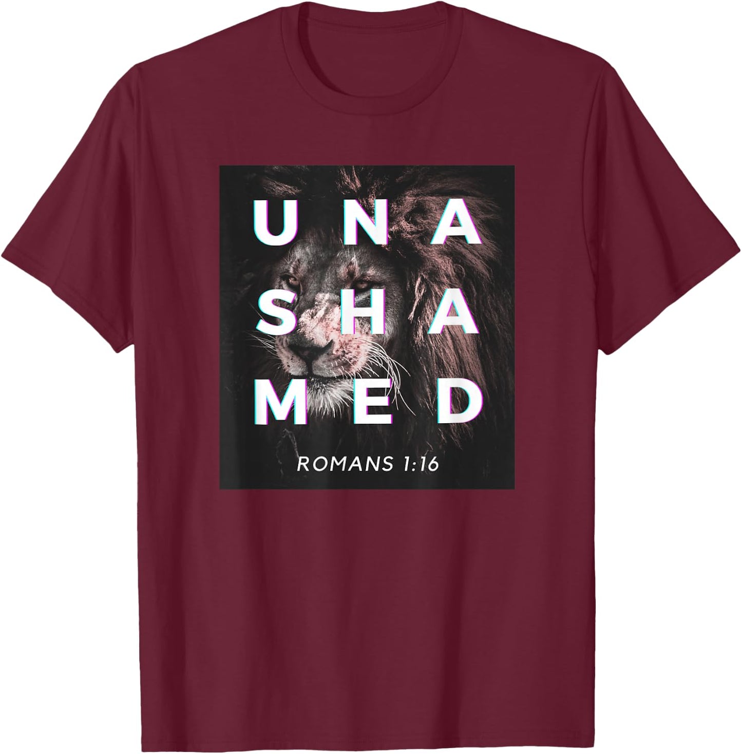 Hail Lion of Judah, Unashamed of the Gospel, Romans 116 T-Shirt - T-Shirt | Maroon