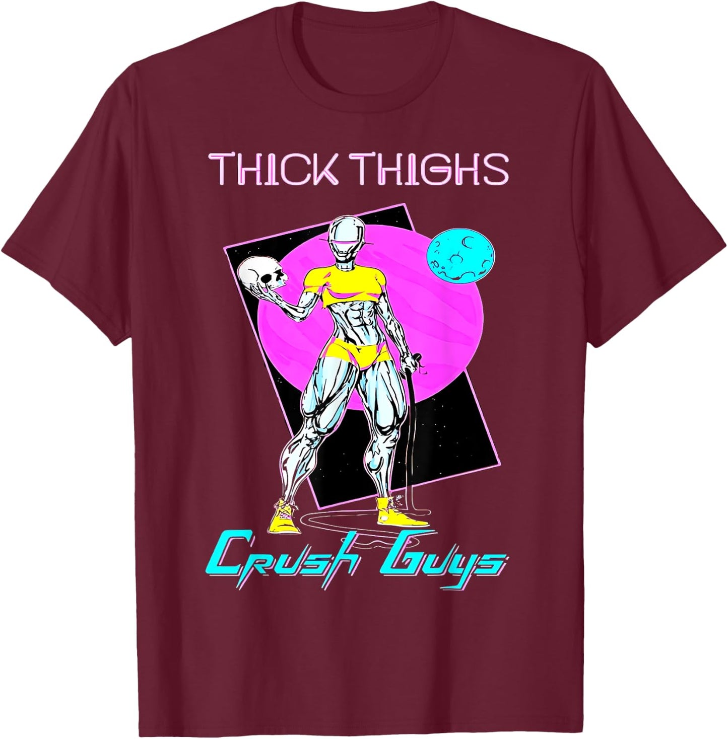 Thiick Thighs Crush Guys Weightlifting Bodybuilding Gym T-Shirt - T-Shirt | Maroon