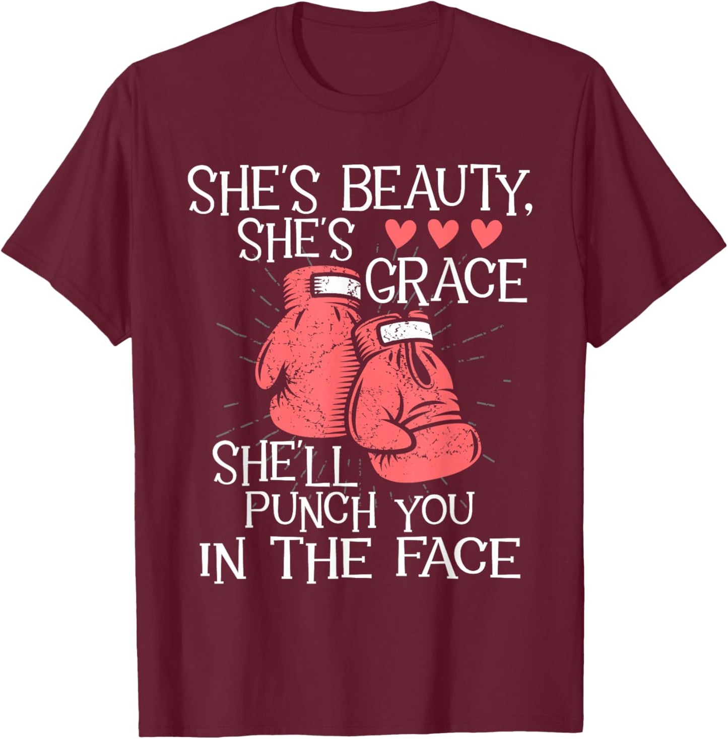 She'll Punch You in The Face - Kickboxer Kickboxing Kickbox T-Shirt - T-Shirt | Maroon