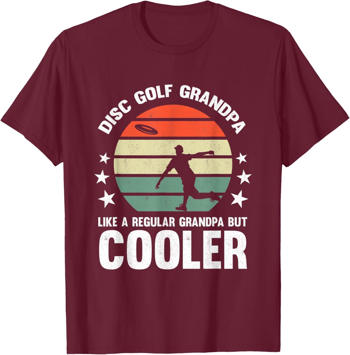 Disc Golf Grandpa Disc Golfing Grandfather Frisbee Golfer T-Shirt - T-Shirt | Maroon