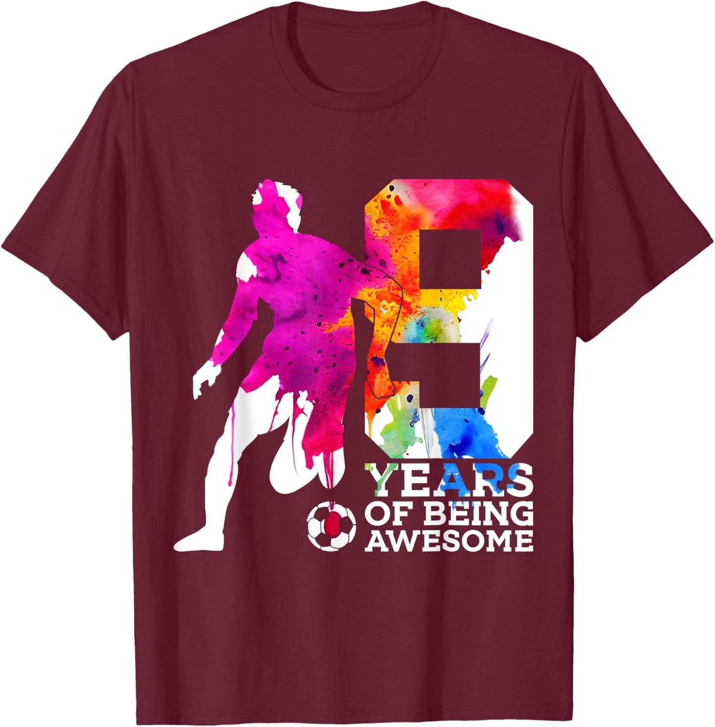 9 Years of Being Awesome Soccer 9th Birthday T-Shirt - T-Shirt | Maroon