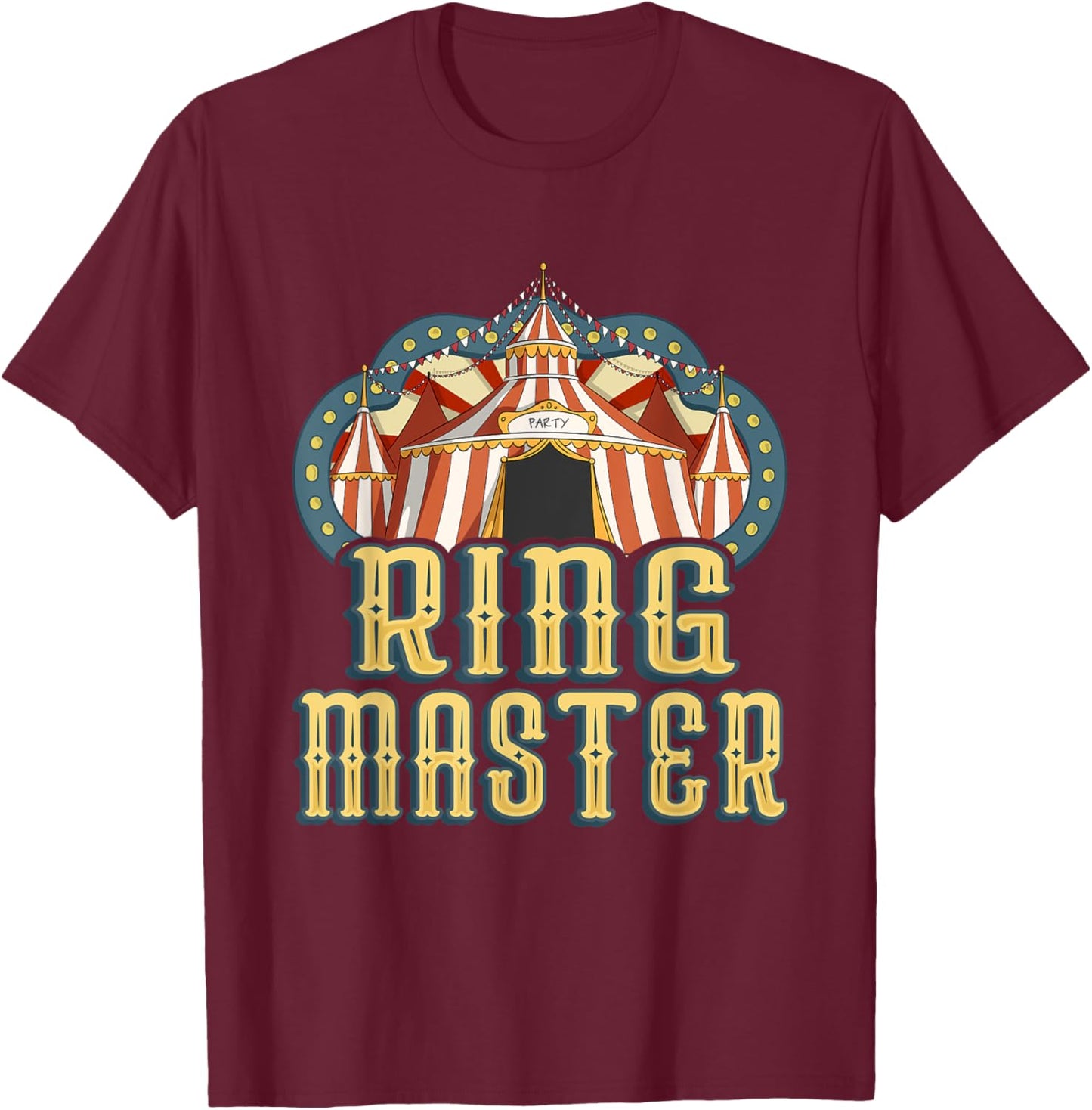 Ringmaster - Vintage Circus Birthday T-Shirt - T-Shirt | Maroon
