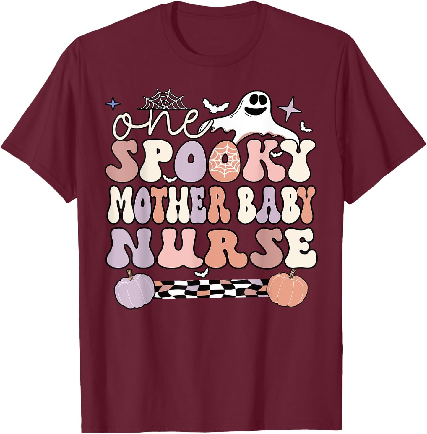 Spooky Mother Baby Nurse Halloween Postpartum Nurse T-Shirt - T-Shirt | Maroon