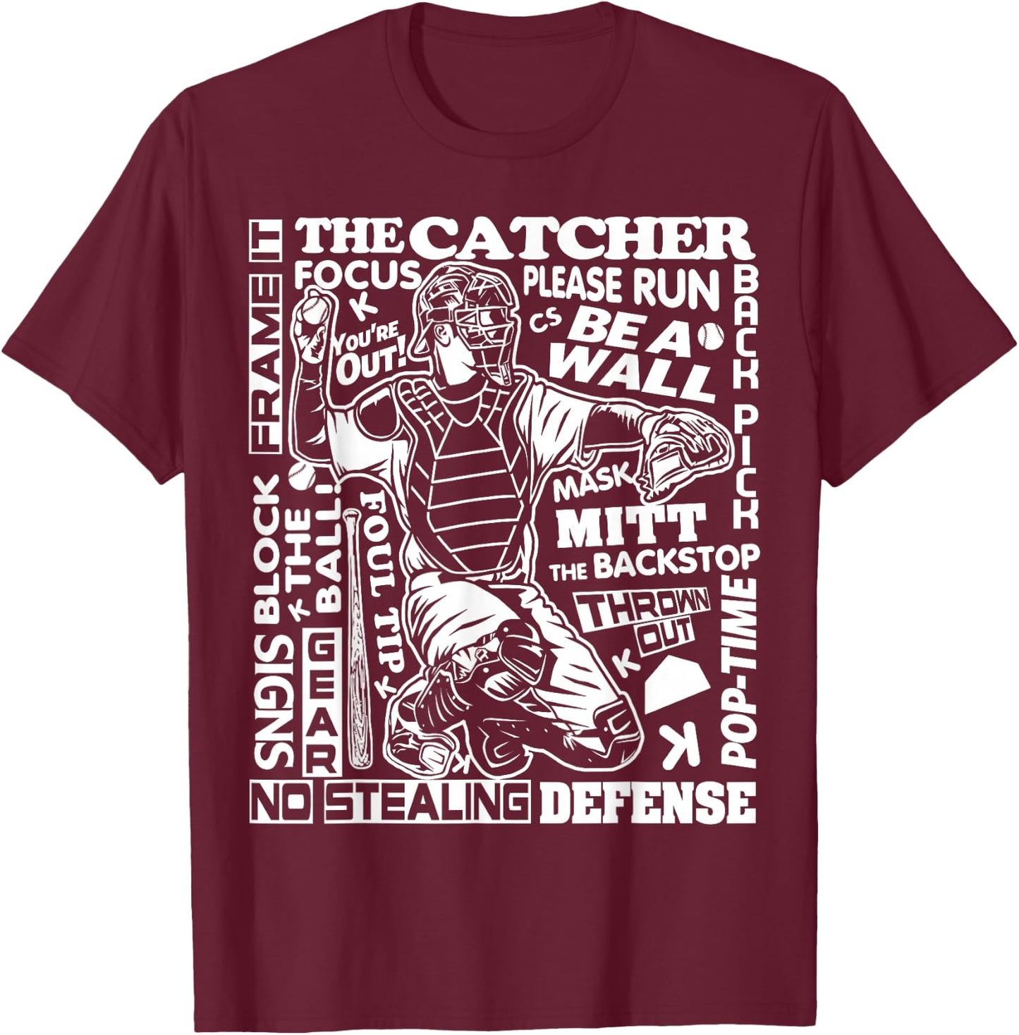 Baseball Softball Catcher Word Art Sayings Catcher Gifts T-Shirt - T-Shirt | Maroon