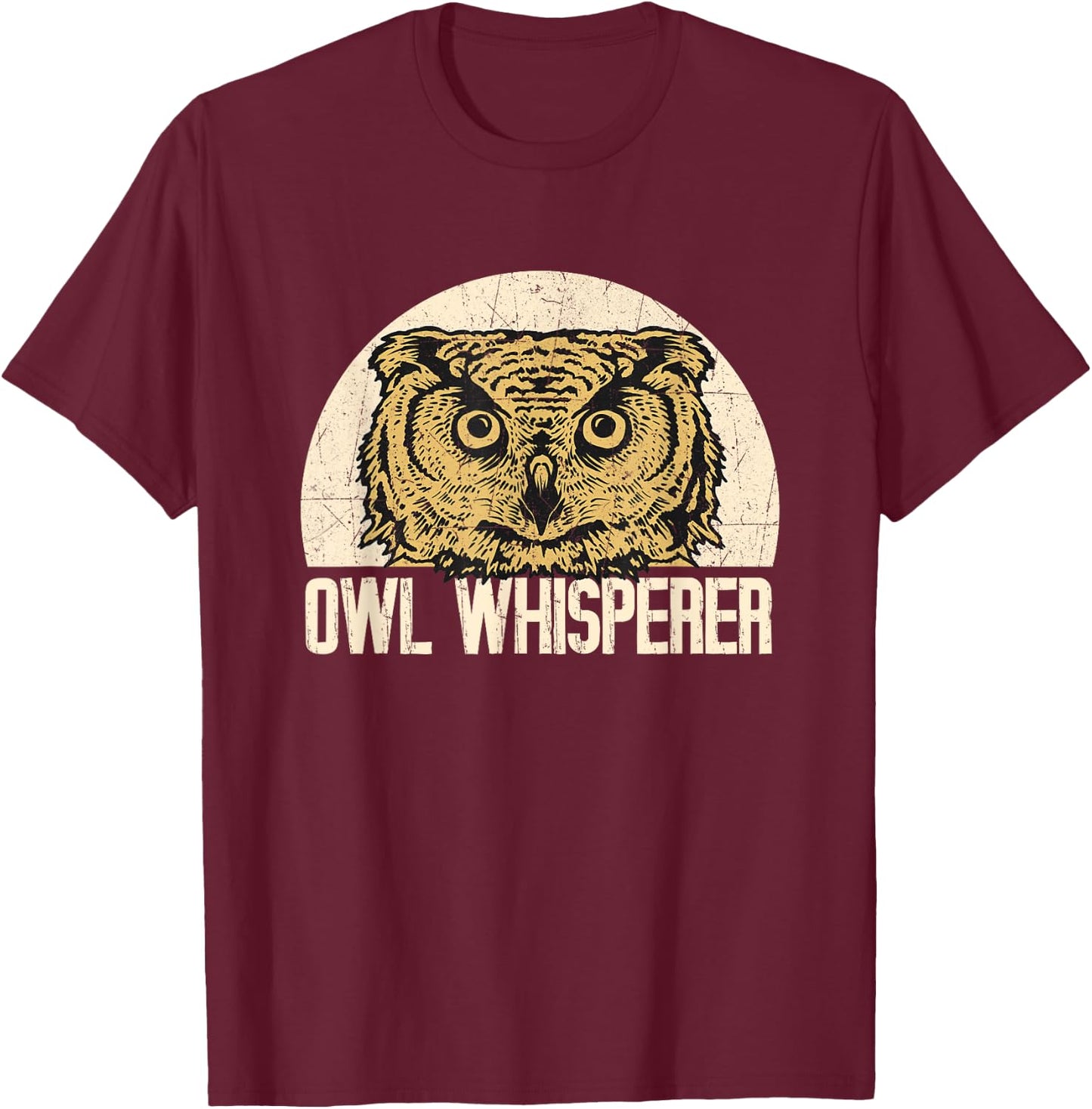 Owl Whisperer - Owlet Animal Lover Bird Hunter Ornithologist T-Shirt - T-Shirt | Maroon