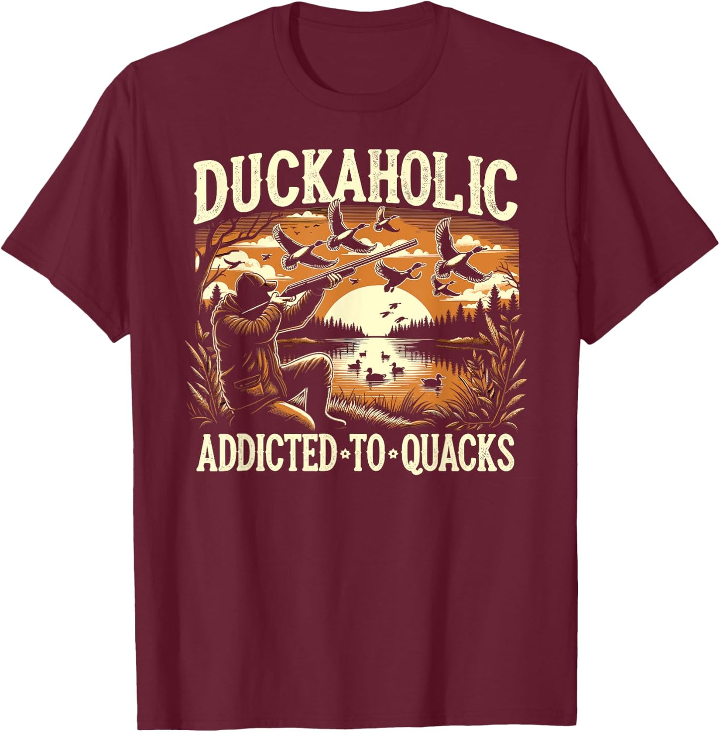 Duck Hunter, Duckaholic, Waterfowl Duck Hunting T-Shirt - T-Shirt | Maroon