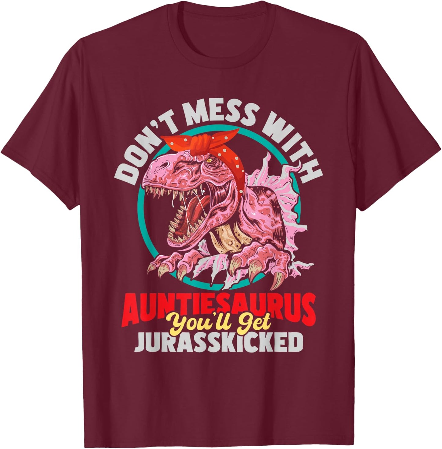 Don't Mess With Auntiesaurus - Aunty Auntie Gender Reveal T-Shirt - T-Shirt | Maroon