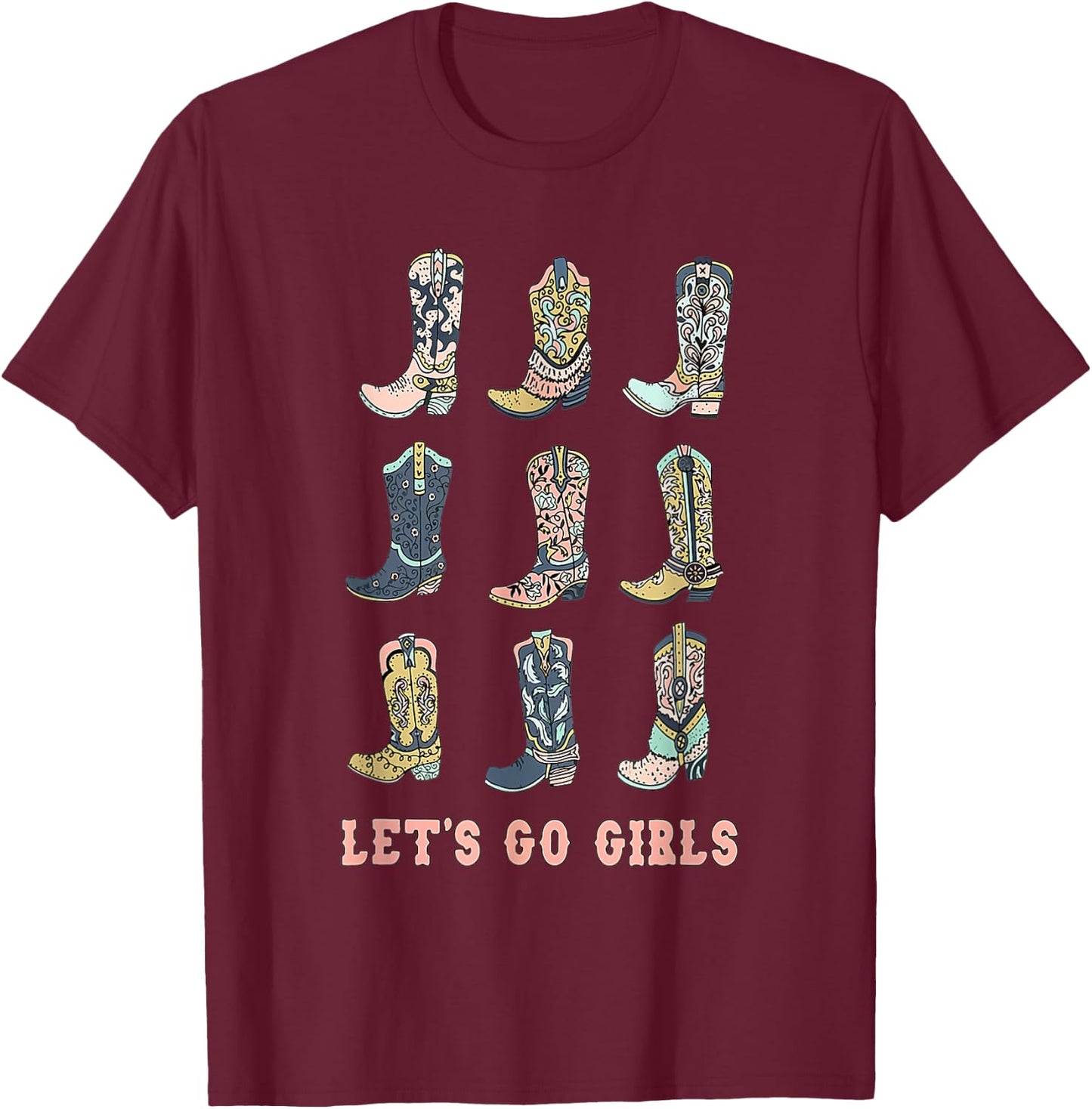 Cowgirl Boot Let's Go Girls Howdy Western Cowgirl T-Shirt - T-Shirt | Maroon