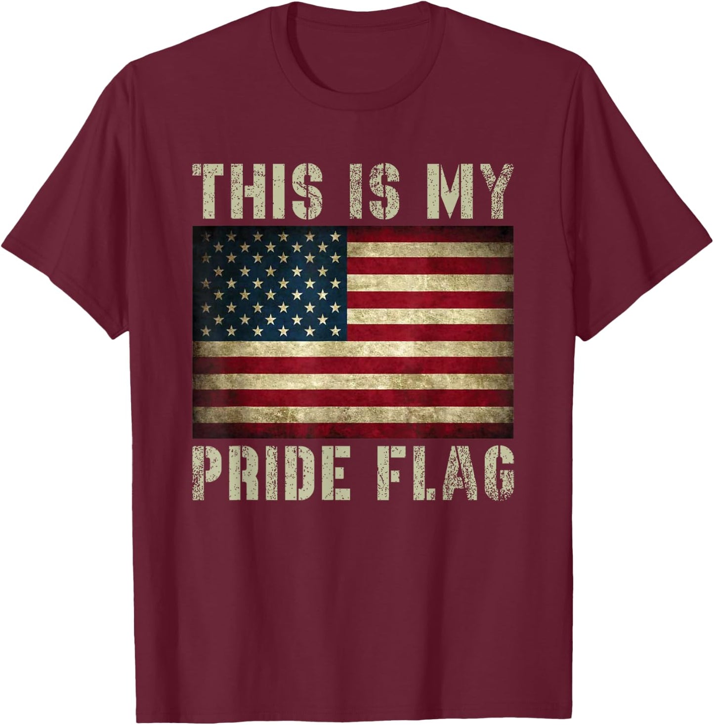 This is My Pride Flag USA American 4th of July Patriotic T-Shirt - T-Shirt | Maroon
