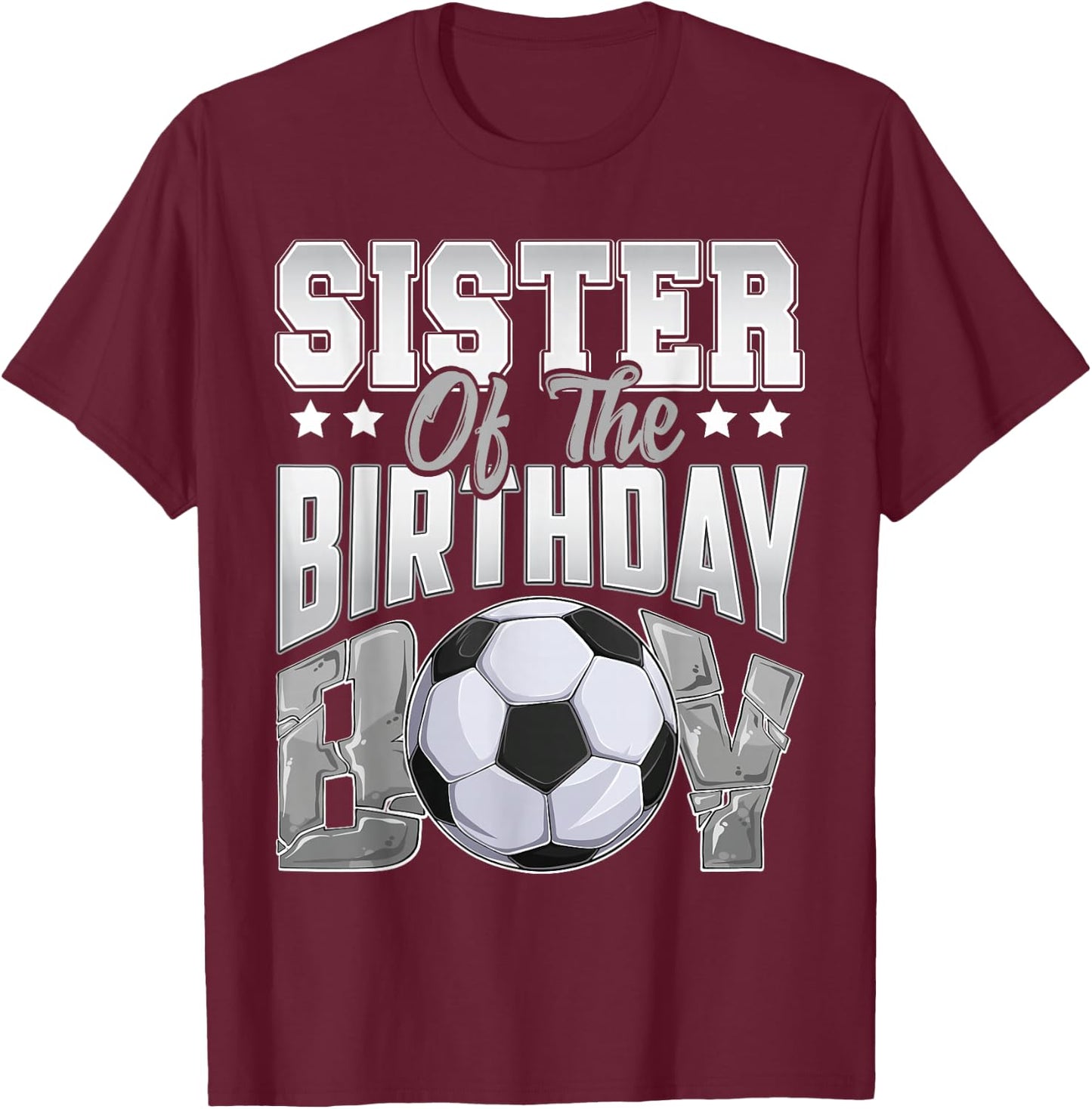 Sister Soccer birthday Boy Family Baller b-day Party T-Shirt - T-Shirt | Maroon