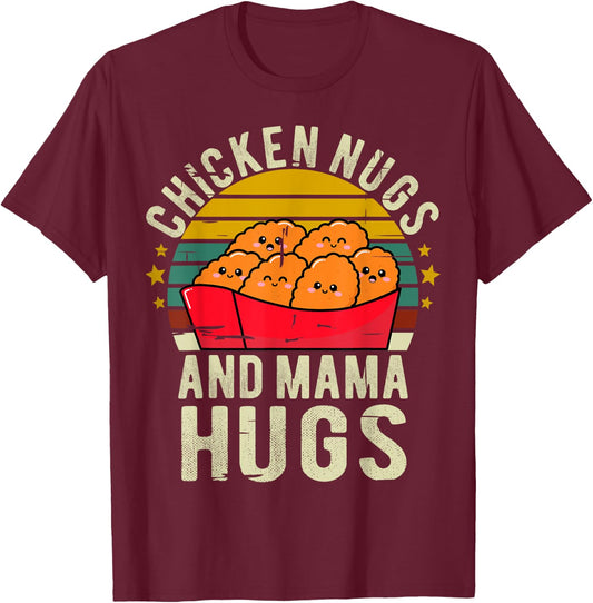 Chicken Nugs and Mama Hugs Toddler for Chicken Nugget Lover T-Shirt - T-Shirt | Maroon