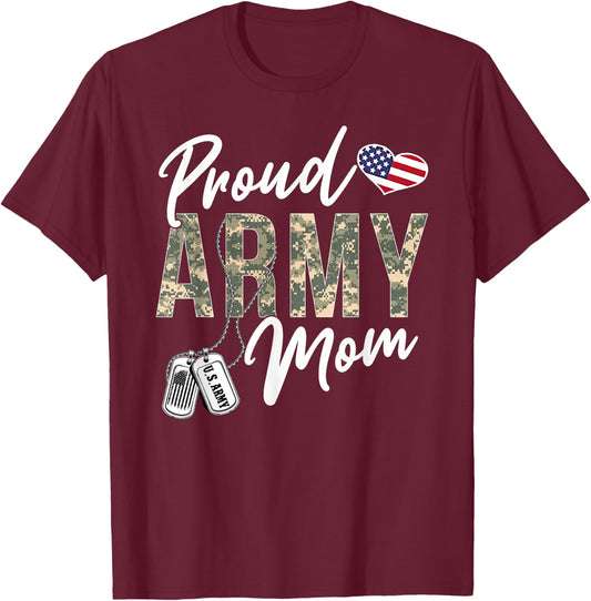 Proud Army Mom Army Graduation Mom US Army Mom Gifts T-Shirt - T-Shirt | Maroon