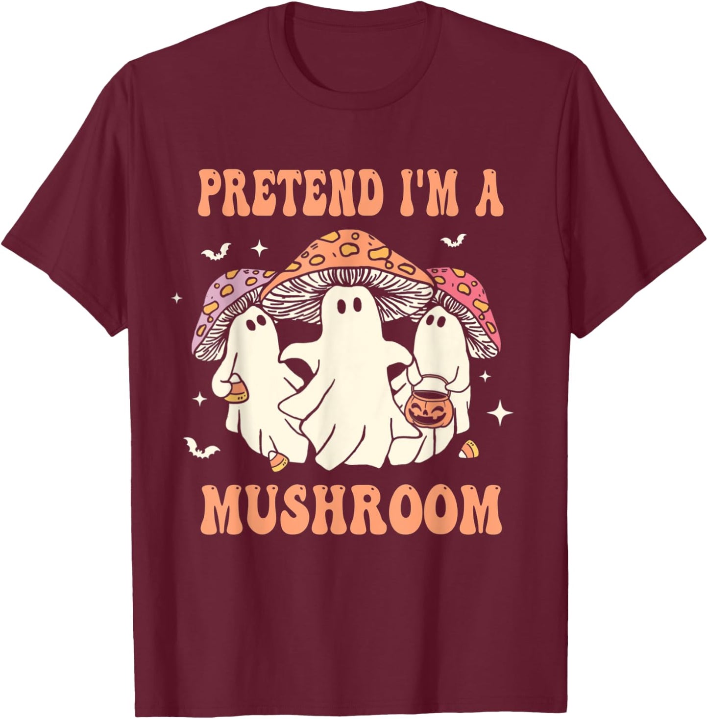 Pretend I'm A Mushroom Funny Halloween Costume Humor T-Shirt - T-Shirt | Maroon