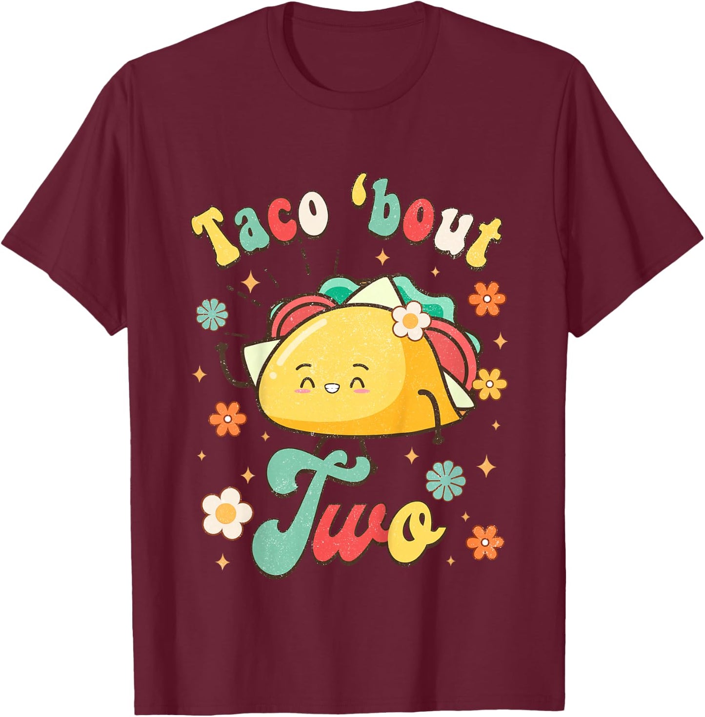 Taco 'Bout Two Mexican Baby Second Birthday 2nd Bday Fiesta T-Shirt - T-Shirt | Maroon