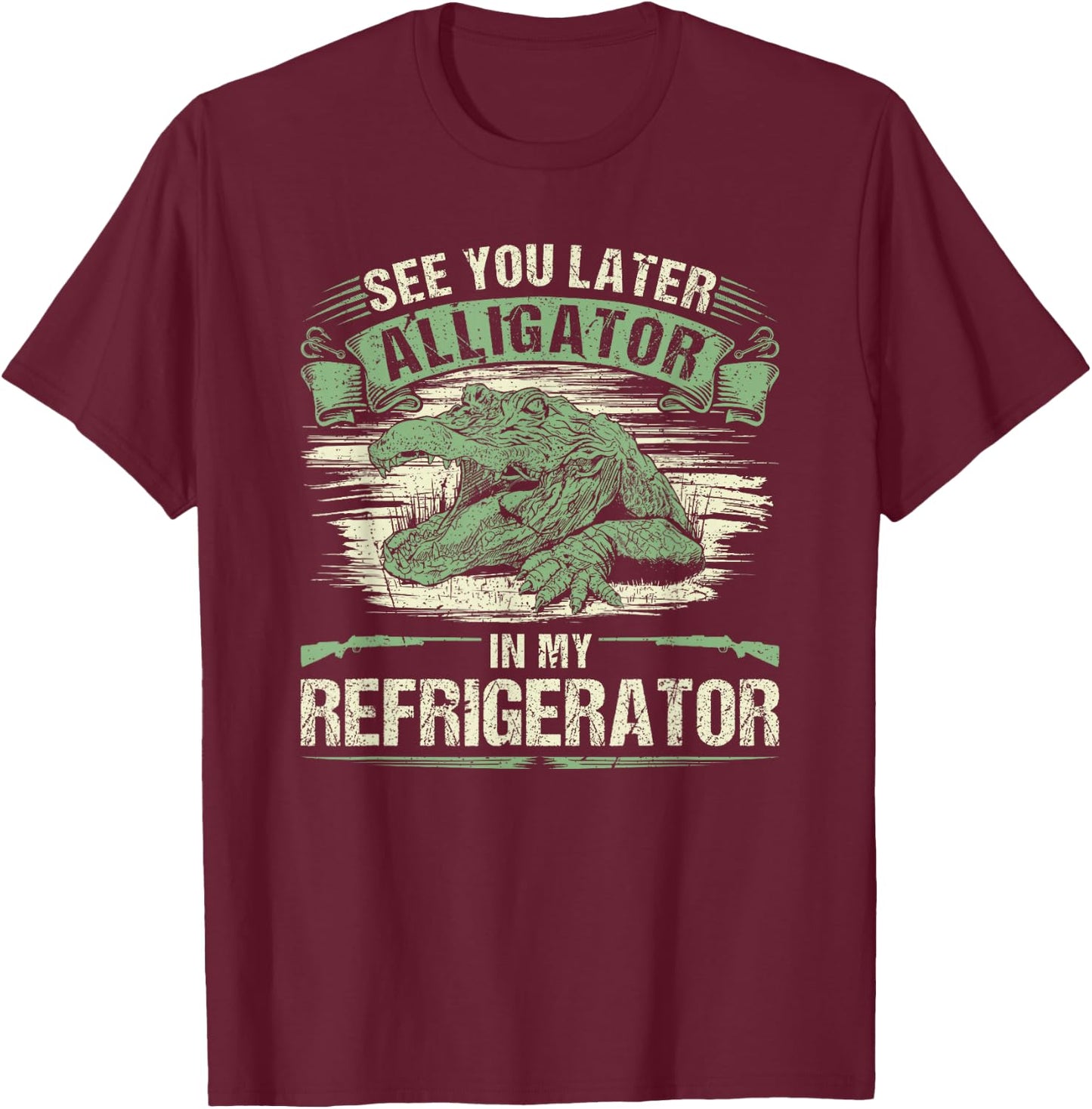 Vintage Gator Hunting, See You Later Alligator Hunter T-Shirt - T-Shirt | Maroon