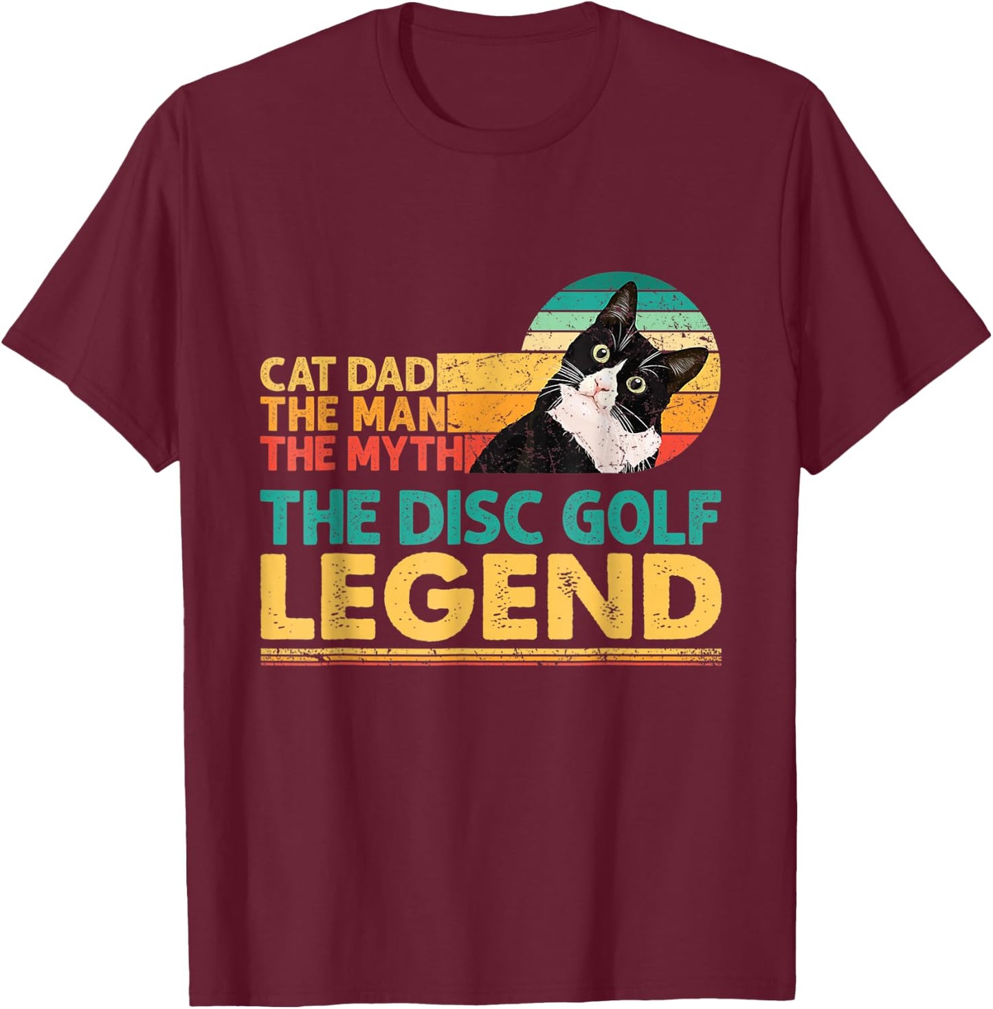 Disc Golf Player Cat Dad Man Myth Legend For Family T-Shirt - T-Shirt | Maroon
