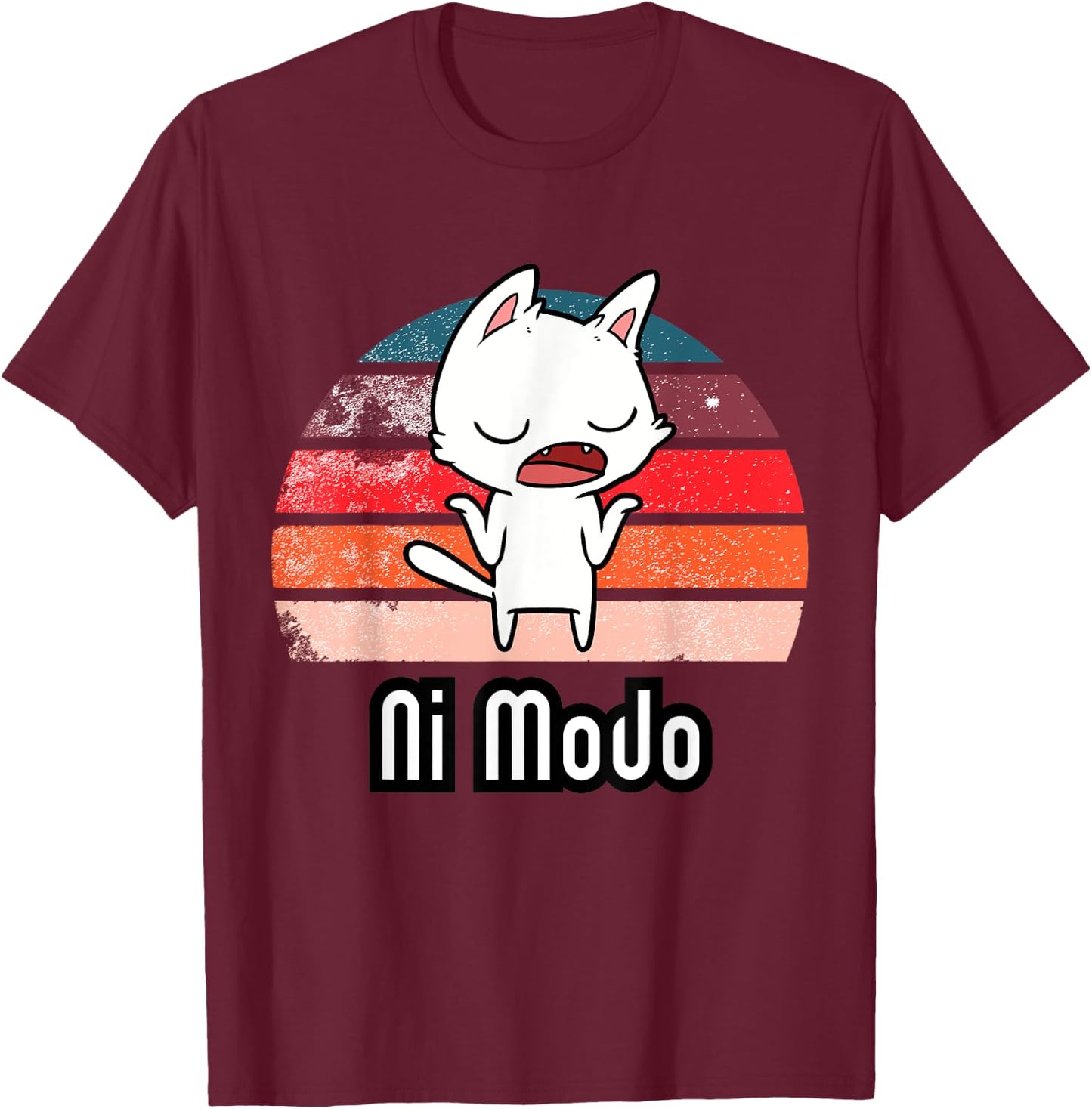 Ni Modo Shrugging Cat T-Shirt - T-Shirt | Maroon