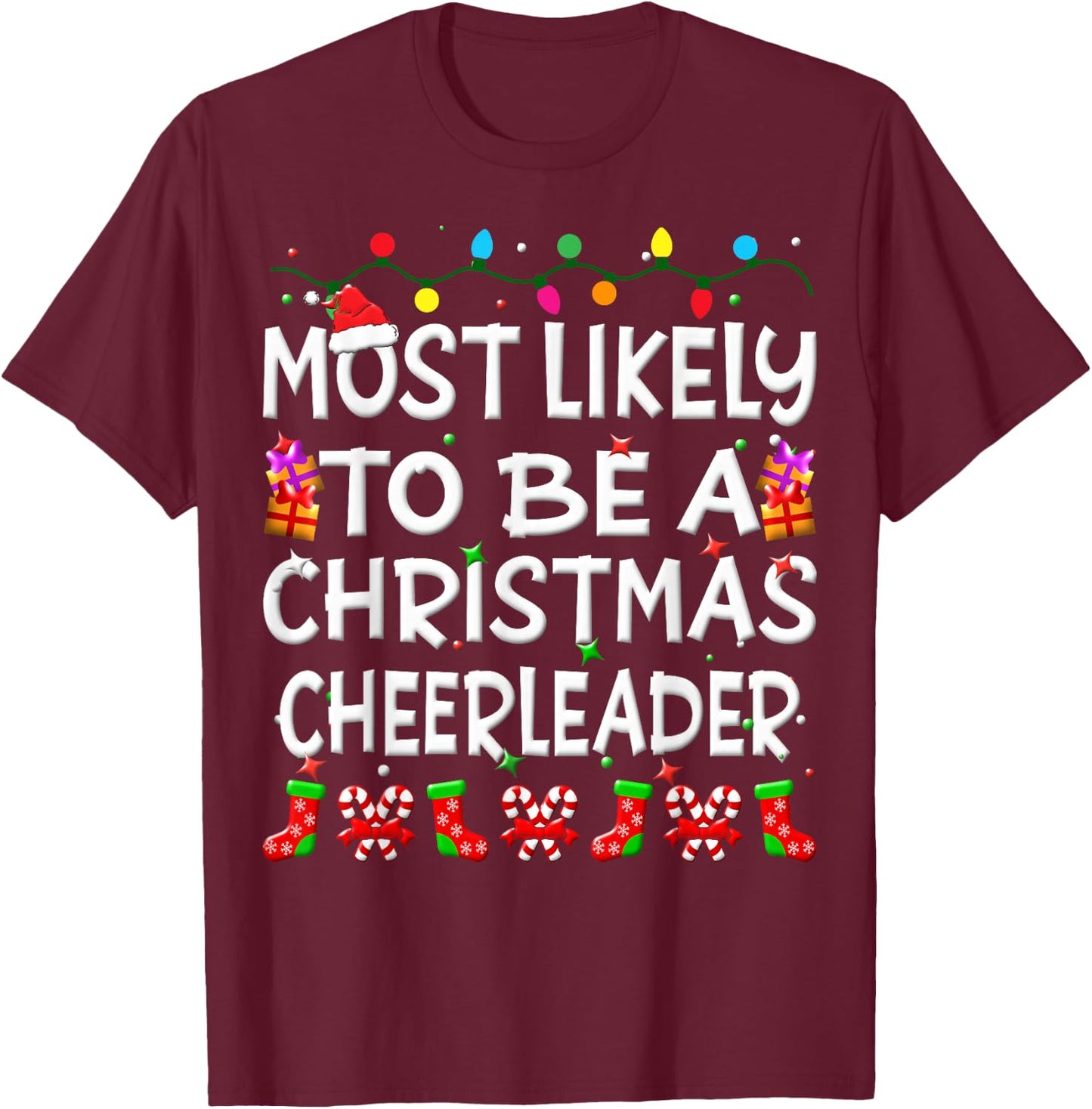 Most Likely To Be A Christmas cheerleader Family Funny Joy T-Shirt - T-Shirt | Maroon