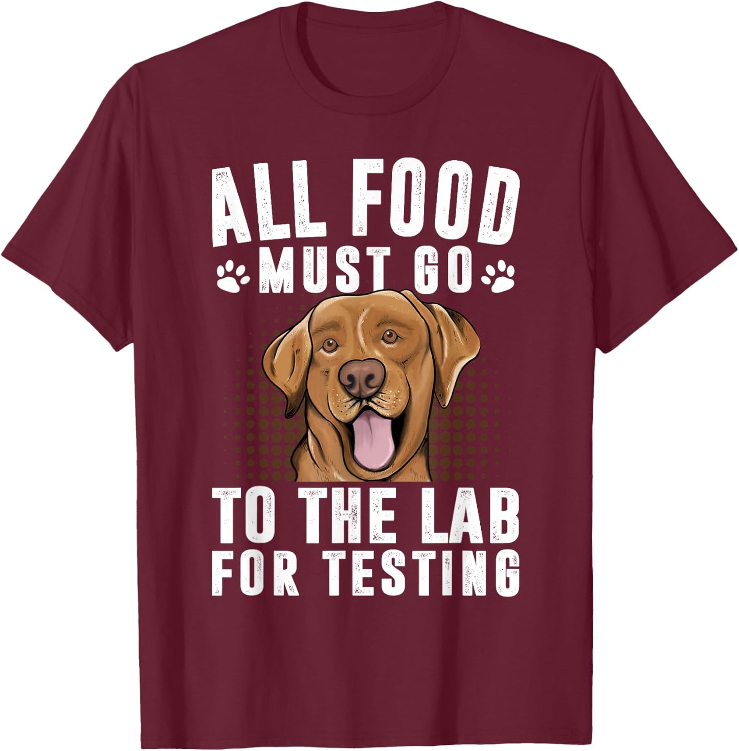 Cool Labrador Women Labrador Retriever Lab Dog Owner T-Shirt - T-Shirt | Maroon