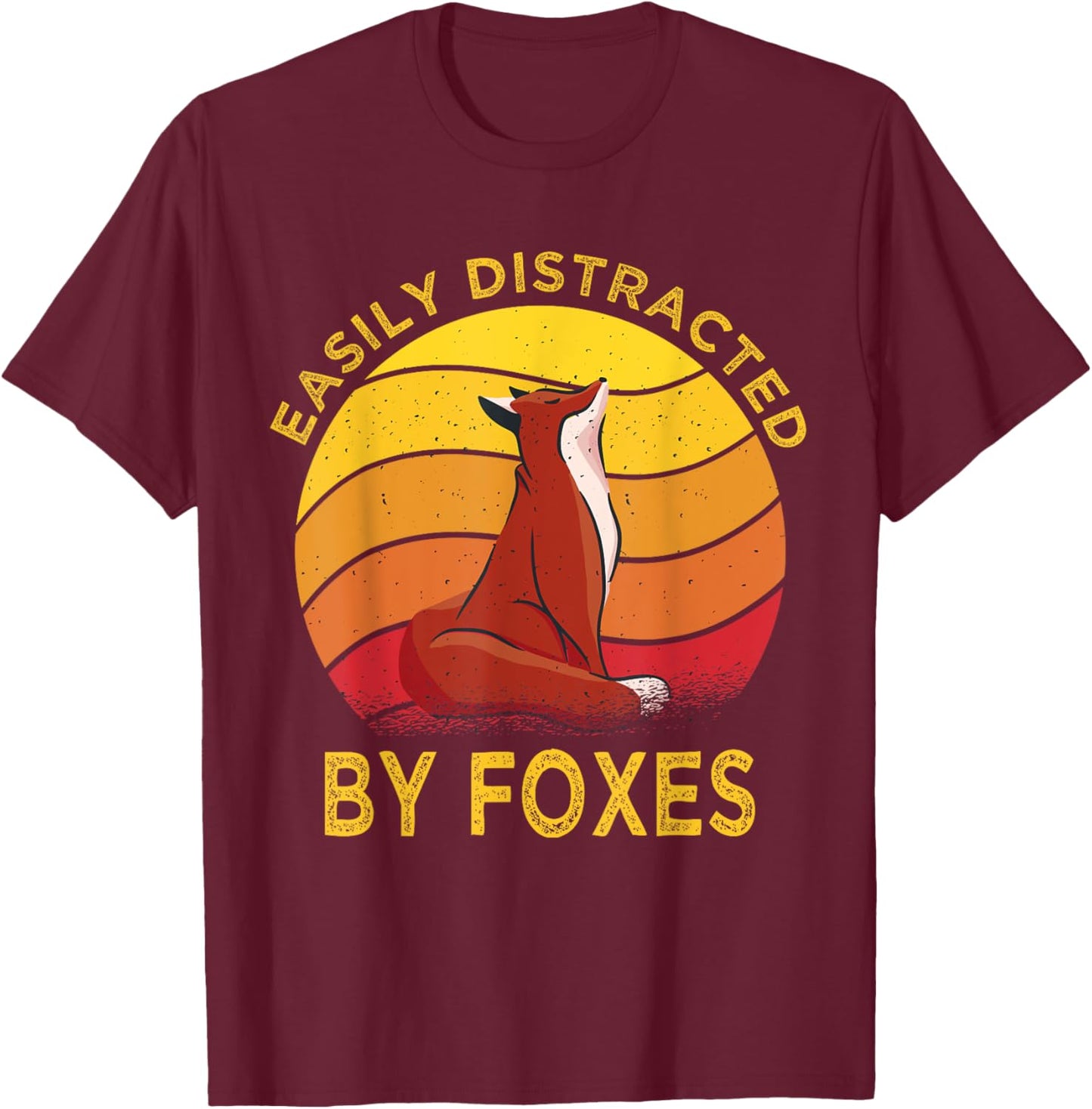 Easily Distracted By Foxes Vintage Funny Fox T-Shirt - T-Shirt | Maroon