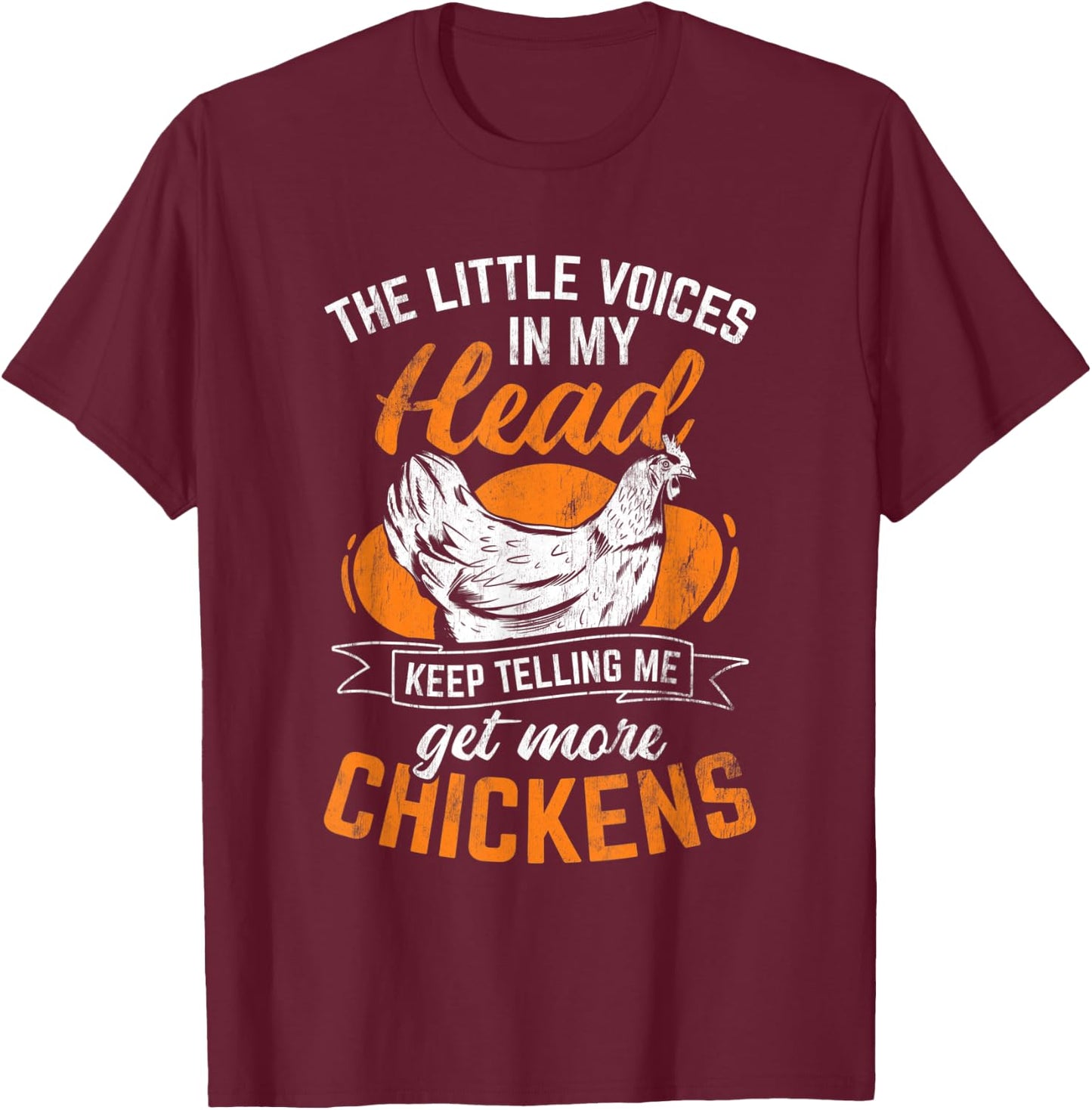 Keep Telling Me Get More Chicken T-Shirt - T-Shirt | Maroon