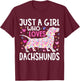 Dachshund Just A Girl Who Loves Dachshunds Cute Dachshund T-Shirt - T-Shirt | Maroon