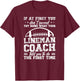 Football Lineman Coach Funny Coach Of A Football Lineman T-Shirt - T-Shirt | Maroon
