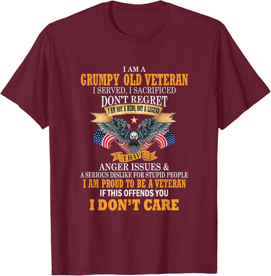 I Am A Grumpy Old Veteran I Served I Sacrificed T-Shirt - T-Shirt | Maroon