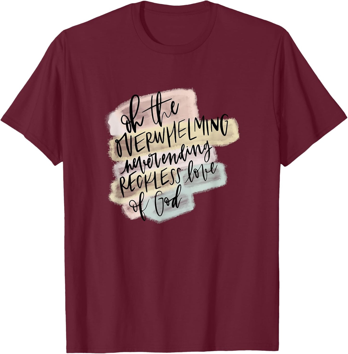 Reckless Love of God Y'all Need Jesus Gifts Christian Women T-Shirt - T-Shirt | Maroon