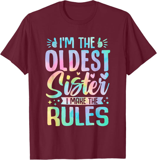 Oldest Sister I Make The Rules Funny Matching Sister T-Shirt - T-Shirt | Maroon