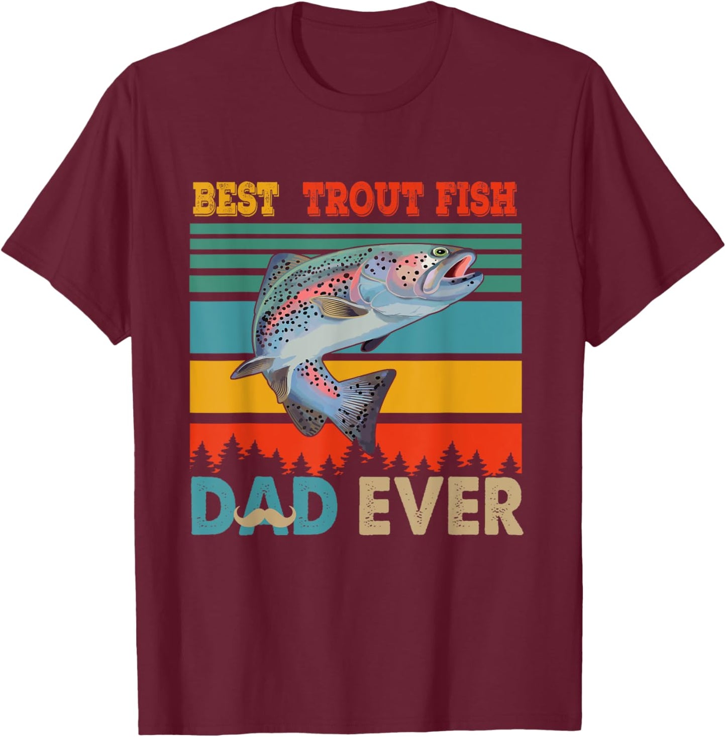 Vintage Retro Best Trout Fish Dad Ever Funny Dad Fisherman T-Shirt - T-Shirt | Maroon