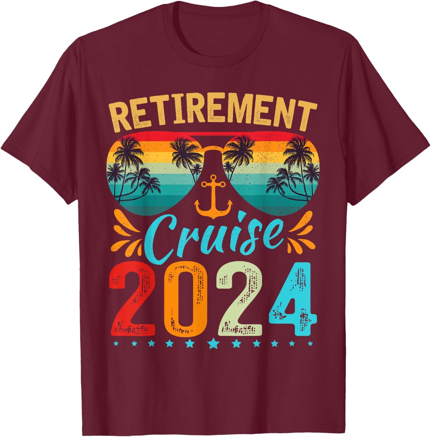 Retirement Cruise 2024 Retired Cruising Trip Vacation T-Shirt - T-Shirt | Maroon