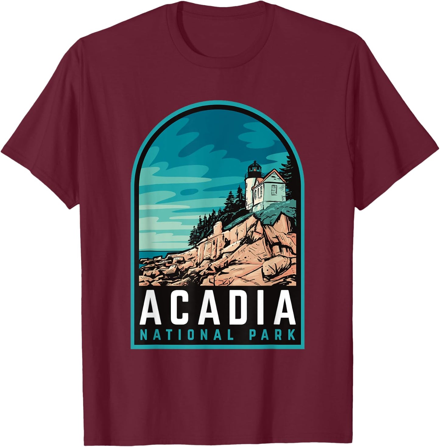 Acadia National Park Maine Bar Harbor T-Shirt - T-Shirt | Maroon