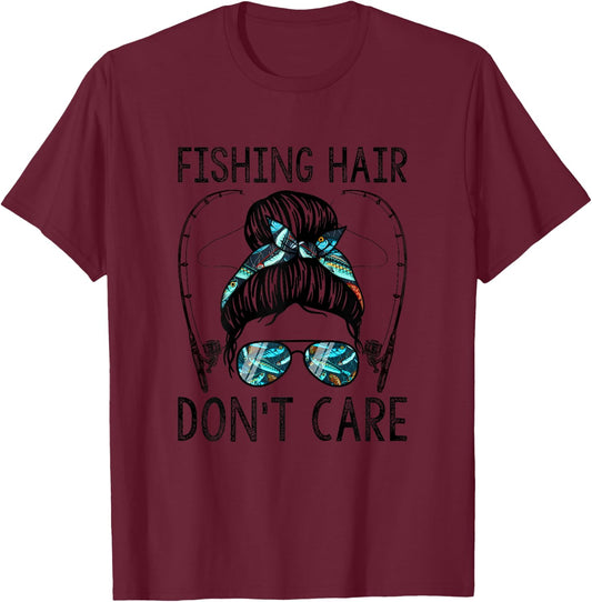 Fishing Hair Don't Care T-Shirt - T-Shirt | Maroon
