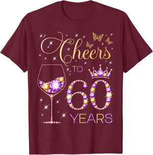 Cheers to 60 Years Old 60th Birthday Party Women 60th Bday T-Shirt - T-Shirt | Maroon
