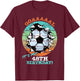 Soccer Birthday Party 48 Year Old Boy 48th Birthday, Girl T-Shirt - T-Shirt | Maroon