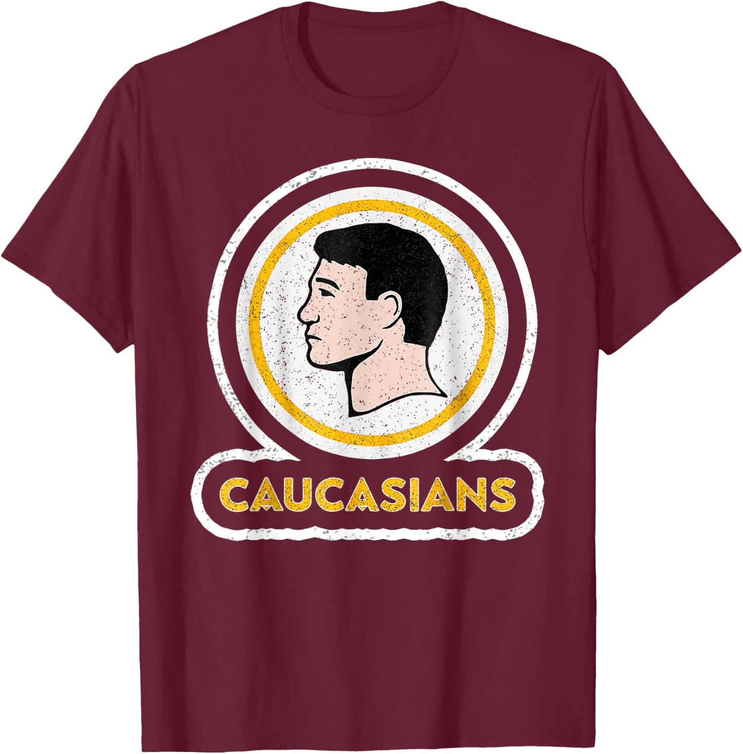 Caucasians Funny Vintage Caucasians Pride T-Shirt - T-Shirt | Maroon