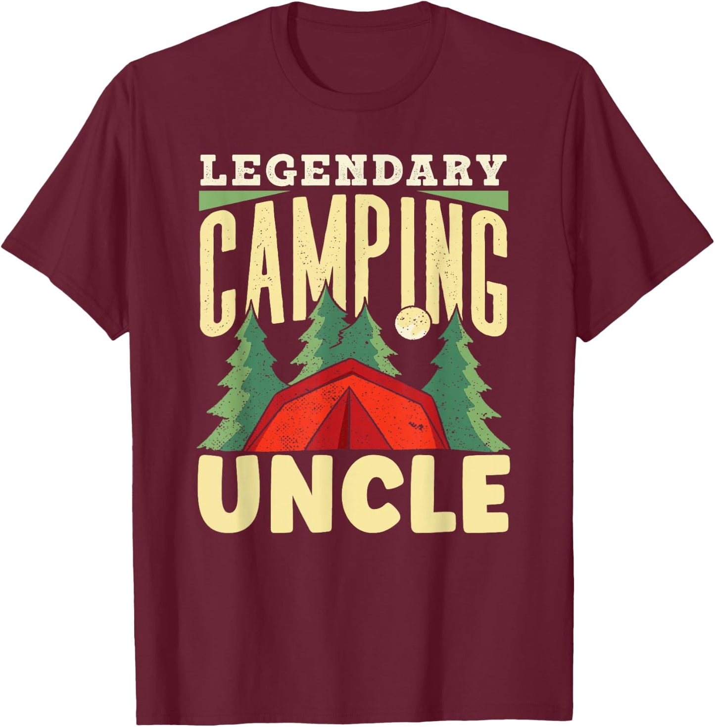 Legendary Camping Uncle Campfire Camp Camper Campsite T-Shirt - T-Shirt | Maroon