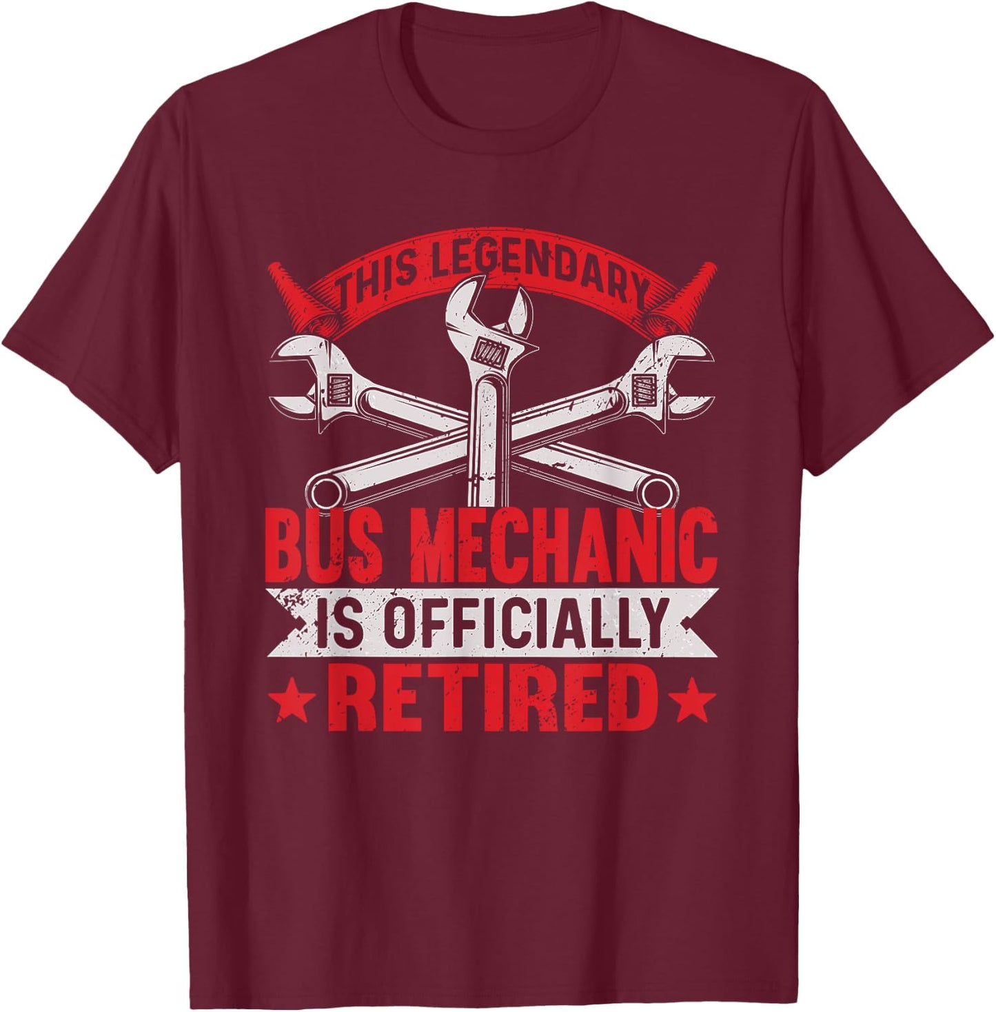 This legendary is officially Retired Bus Mechanic T-Shirt - T-Shirt | Maroon