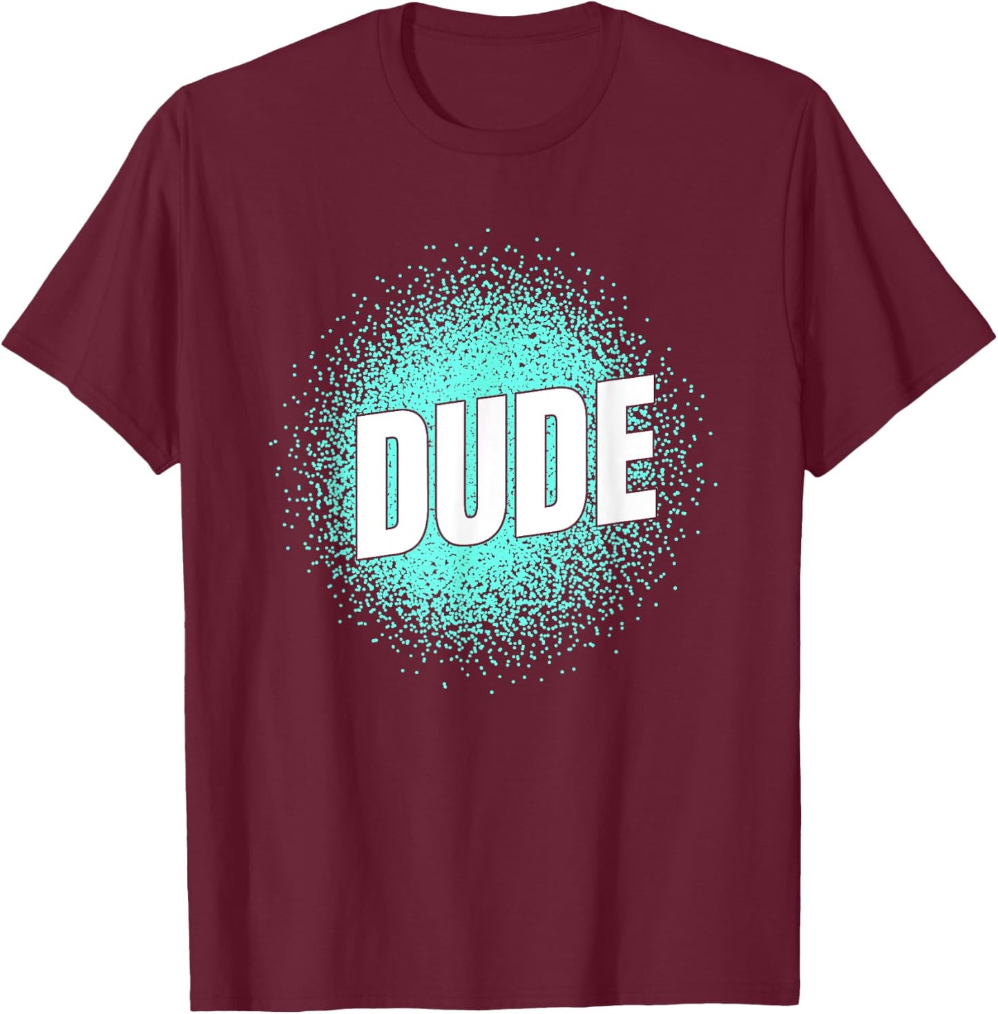 Perfect Dude Shirt Perfect Dude Merchandise Boys Men Dude T-Shirt - T-Shirt | Maroon