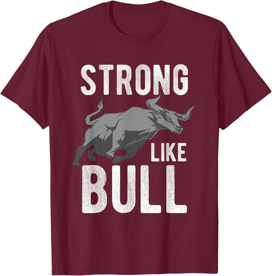 Strong Like A Bull Powerlifting Bodybuilding T-Shirt - T-Shirt | Maroon